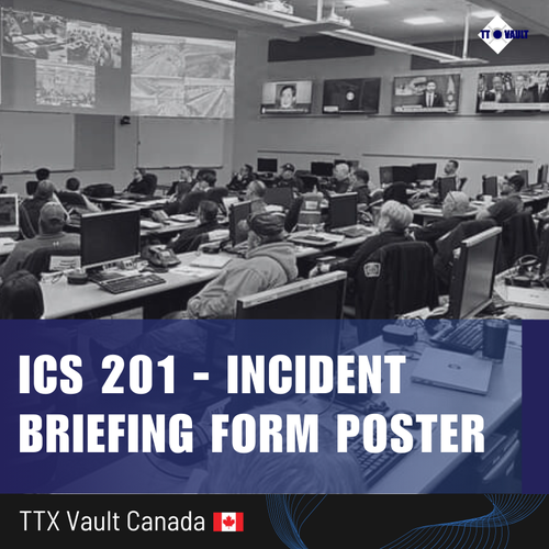 ICS 201 - Incident Briefing Form Poster – TTX Vault Canada